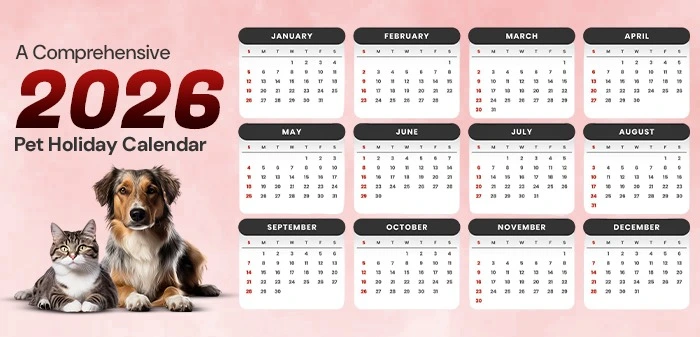 A comprehensive Pet Holidays Calendar 2026 list