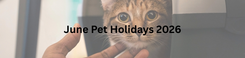 June Pet Holidays 2026